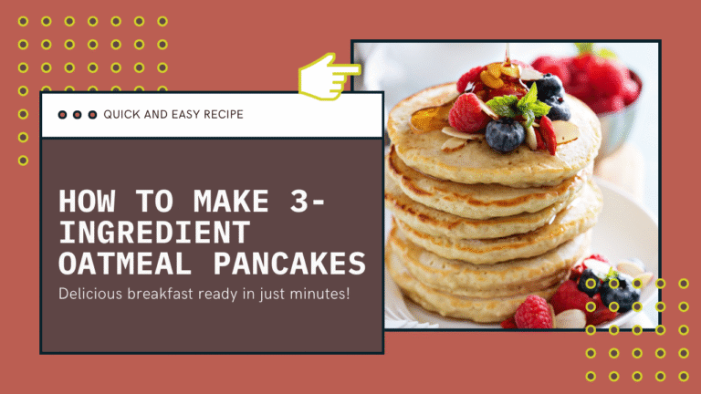 How to Make 3-Ingredient Oatmeal Pancakes in Minutes